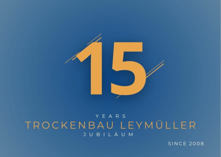 15 Jahre Trockenbau Leymüller GmbH